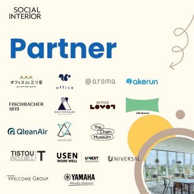 共催：株式会社ソーシャルインテリア、Well Body株式会社、株式会社スナックミー、株式会社ユニバーサル園芸社、GROOVE X 株式会社、アットアロマ株式会社、株式会社otonoha、株式会社USENWORKWELL、タベレル株式会社、株式会社ウェルカム、株式会社イングリウッド、株式会社The Chain Museum、クリーンエア・スカンジナビア株式会社、StepOut合同会社、ヤマハ株式会社、株式会社Photosynth（敬称略・順不同）